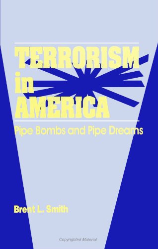 Terrorism in America: Pipe Bombs and Pipe Dreams Supply