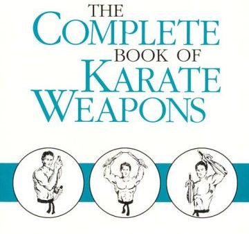 The Complete Book of Karate Weapons (Theodore Gambordella) Cheap