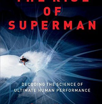 The Rise of Superman: Decoding the Science of Ultimate Human Performance (Steven Kotler) For Cheap