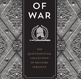 The Art of War: The Quintessential Collection of Military Strategy For Sale