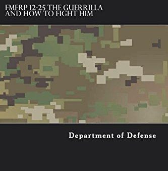 The Guerrilla and How to Fight Him (FMFRP 12-25, Department of Defence) For Sale