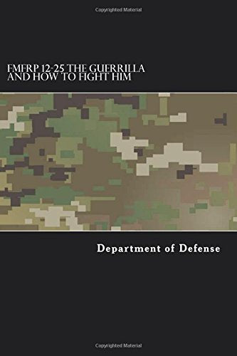 The Guerrilla and How to Fight Him (FMFRP 12-25, Department of Defence) For Sale